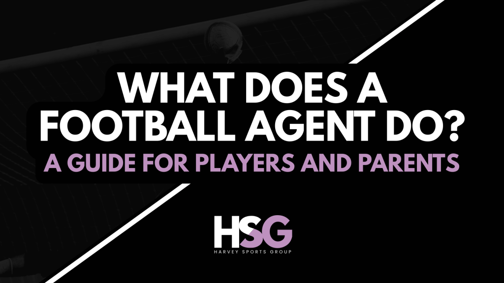 What Does a Football Agent Do? A Guide for Players and Parents